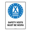 600x450mm - Poly - Safety Vests Must be Worn, EA