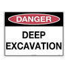 600x450mm - Corflute - Danger Deep Excavation, EA