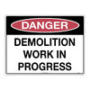 600x450mm - Corflute - Danger Demolition Work in Progress, EA