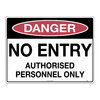 600x450mm - Metal - Danger No Entry Authorised Personnel Only, EA