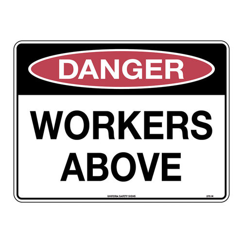 600x450mm - Poly - Danger Workers Above, EA