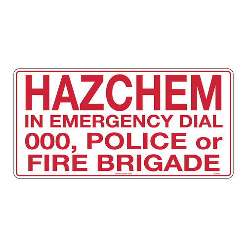 600x300mm - Metal - Hazchem In Emergency Dial 000 Police or Fire Brigade, EA
