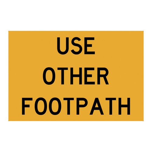 USE OTHER FOOTPATH 900x600 CL/1A, SIGN ONLY, EACH