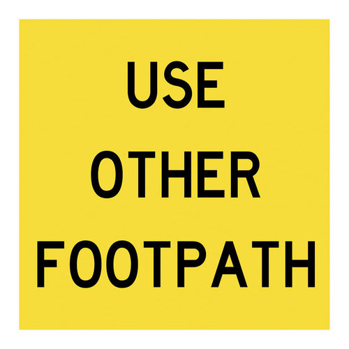 USE OTHER FOOTPATH SIGN 600X600 CORFLUTE