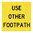 USE OTHER FOOTPATH SIGN 600X600 CORFLUTE
