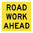 ROAD WORK AHEAD, CONFLUTE, 600x600mm class 1, EA