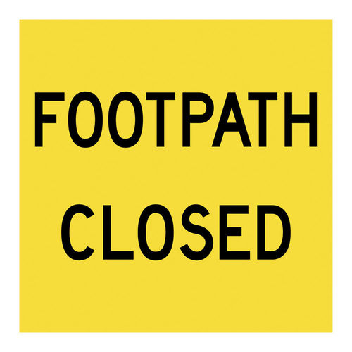 600x600mm - Class 1 - Corflute - Footpath Closed, EA