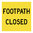 600x600mm - Class 1 - Corflute - Footpath Closed, EA