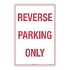 REVERSE PARKING ONLY 450x300,MTL, RED ON WHITE