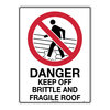 300x225mm - Metal - Danger Keep Off Brittle and Fragile Roof, EA