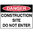 450x300mm - Poly - Danger Construction Site Do Not Enter