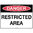 600x450mm - Poly - Danger Restricted Area