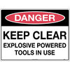 600x450mm - Metal - Danger Keep Clear Explosive Powered Tools In Use