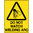 600x450mm - Poly - Caution Do Not Watch Welding Arc