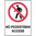 450x300mm - Poly - No Pedestrian Access
