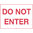 600x450mm - Poly - Do Not Enter