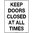 450x300mm - Poly - Keep Doors Closed At All Times