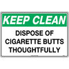 450x300mm - Poly - Keep Clean Dispose of Cigarette Butts Thoughtfully