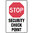 450x300mm - Poly - Stop Security Check Point