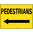 600x450mm - Corflute - Pedestrians  (Arrow Left)