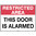 450x300mm - Metal - Restricted Area This Door is Alarmed