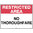 600x450mm - Metal - Restricted Area No Thoroughfare