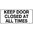 450x200mm - Poly - Keep Door Closed at All Times