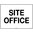 600x450mm - Corflute - Site Office