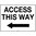 600x450mm - Corflute - Access This Way (left Arrow)