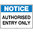 300x225mm - Metal - Notice Signs Authorised Entry Only