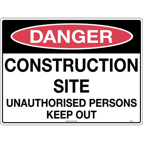 300x225mm - Metal - Danger Construction Site Unauthorised Persons Keep Out