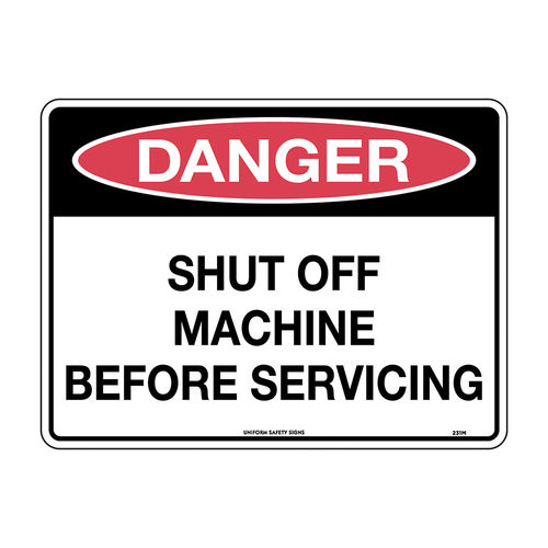 300x225mm - Metal - Danger Shut Off Machine Before Servicing