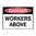 300x225mm - Metal - Danger Workers Above