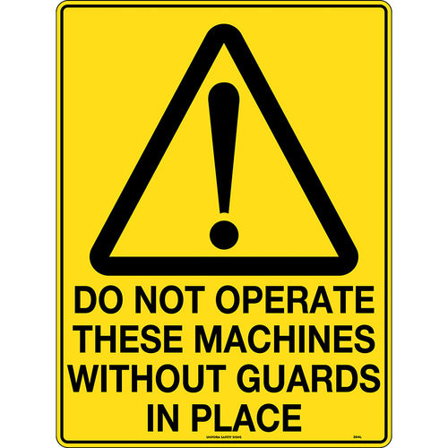 300x225mm - Metal - Do Not Operate There Machines Without Guards in Place