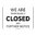300x225mm - Poly - We are Temporarily Closed Unitl Further Notice Signs