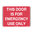 300x225mm - Self Adhesive - This Door Is For Emergency Use Only